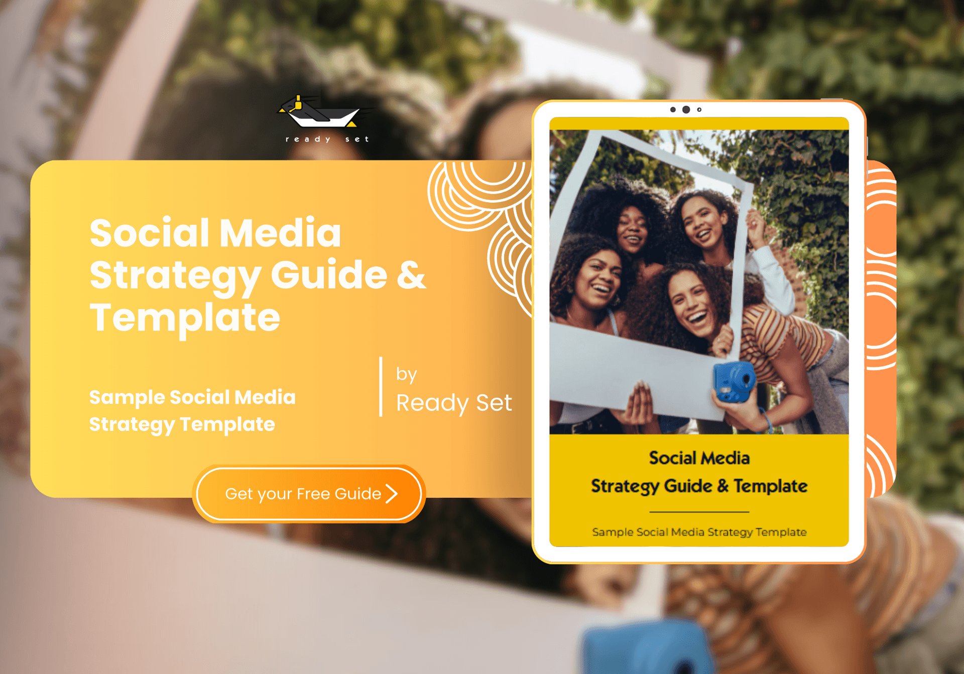 Download your free Social Media Strategy Guide & Template today.